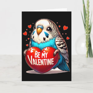 Be My Valentine Budgie Heart Card