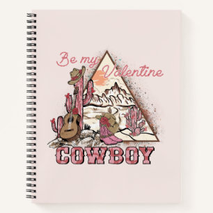 Be My Valentine Cowboy Notebook