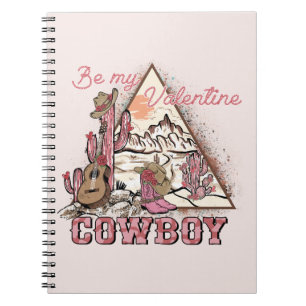 Be My Valentine Cowboy Notebook