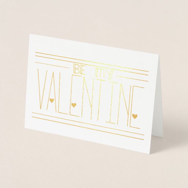Be My Valentine Foil Greeting Card (Front)