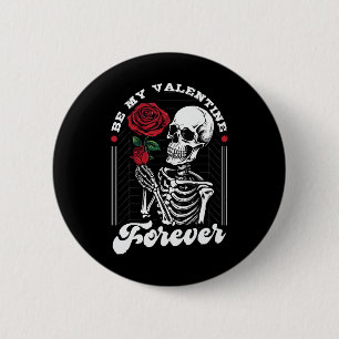 Be My Valentine Forever 6 Cm Round Badge