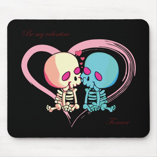 Be my Valentine Forever for Valentines Day.  Mouse Mat (Front)