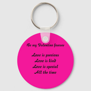 Be my valentine forever-keychains key ring