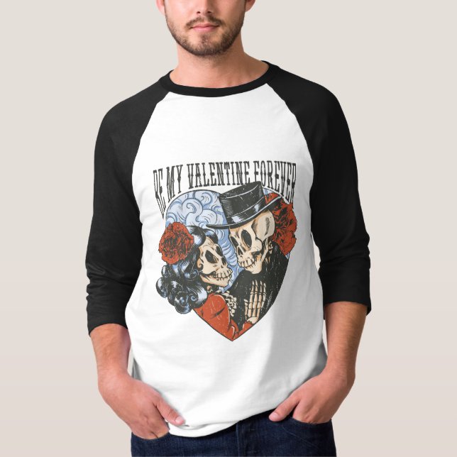 Be My Valentine Forever T-Shirt (Front)