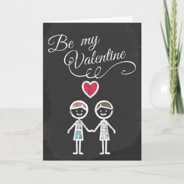 Be My Valentine Gay Chalkboard Themed Holiday Card (Front)
