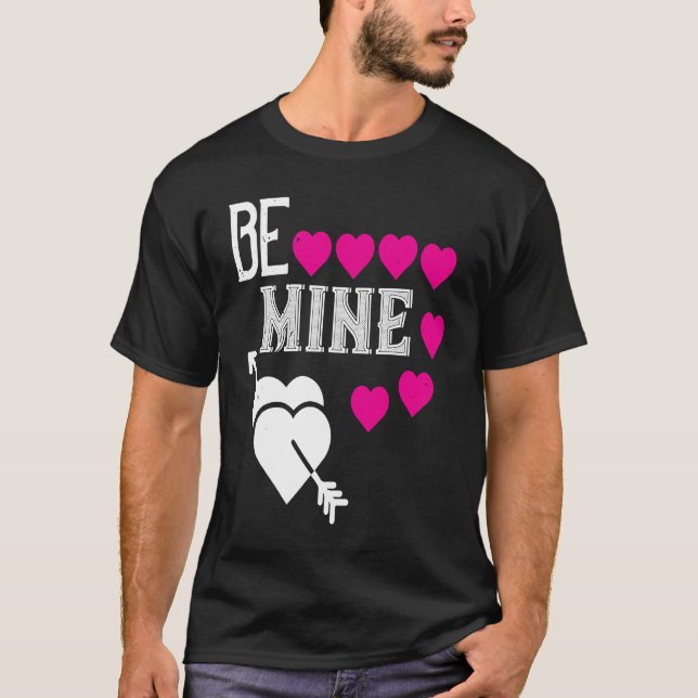 Be My Valentine Happy Valentines Day  For Him Her T-Shirt (Front)