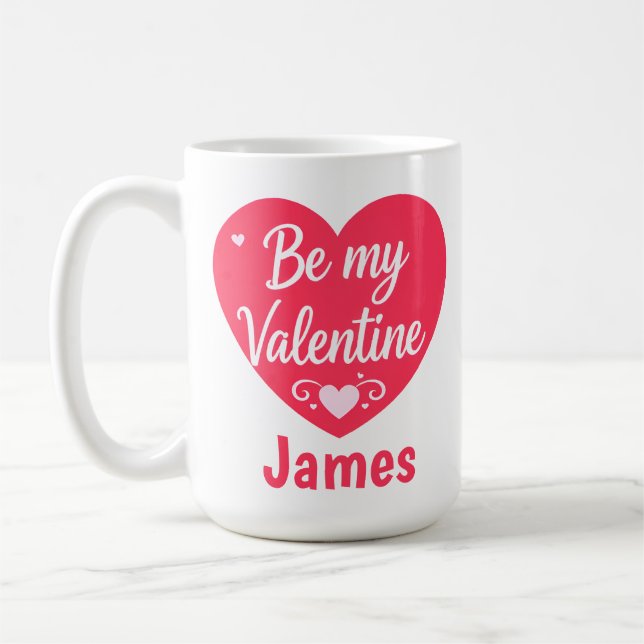 Be my Valentine Heart personalized Coffee Mug (Left)