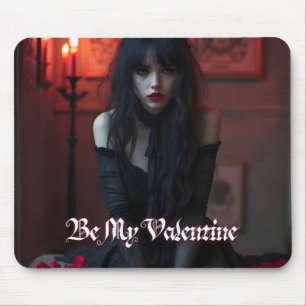 Be My Valentine in Dark Romance Mouse Mat