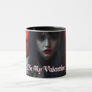 Be My Valentine in Dark Romance Mug