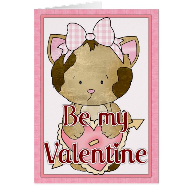 Be My Valentine Kitty Cat Greeting Card d1 (Front)