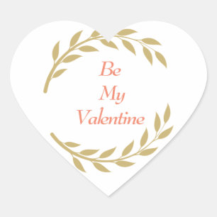 Be My Valentine lovers quote Heart Sticker