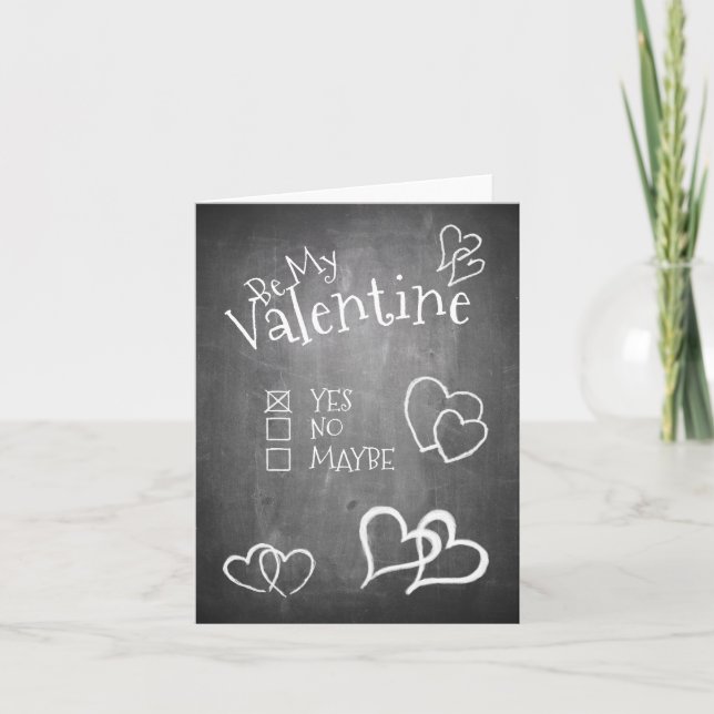 Be my Valentine on a chalk board Card (Front)