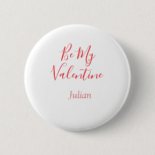 Be my valentine red name elegant love couple 6 cm round badge