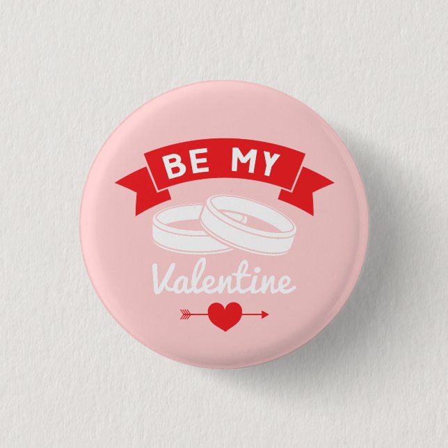 Be My Valentine Rings 3 Cm Round Badge (Front)