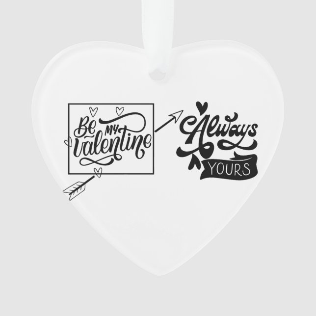 Be My Valentine: Romantic Love Ornament (Front)