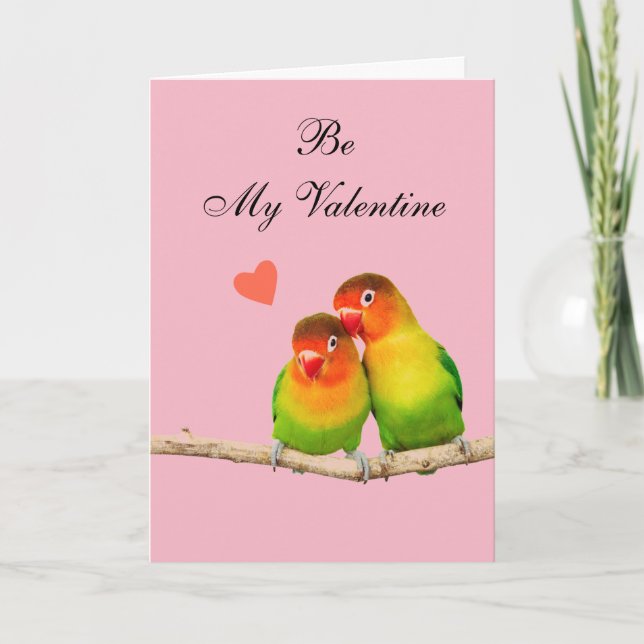 Be My Valentine Valentine's Day Lovebirds Birds Holiday Card (Front)
