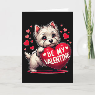 Be My Valentine Westie Dog Heart  Card