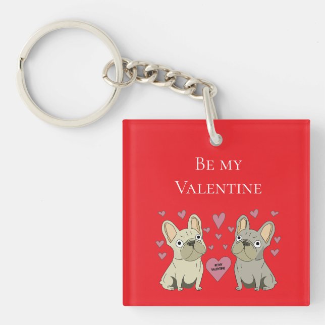 Be my Valentines, dogs Key Ring (Front)