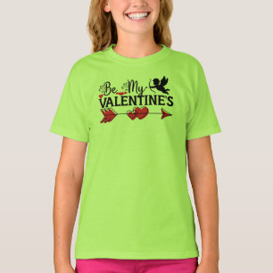 Be My Valentine's  T-Shirt