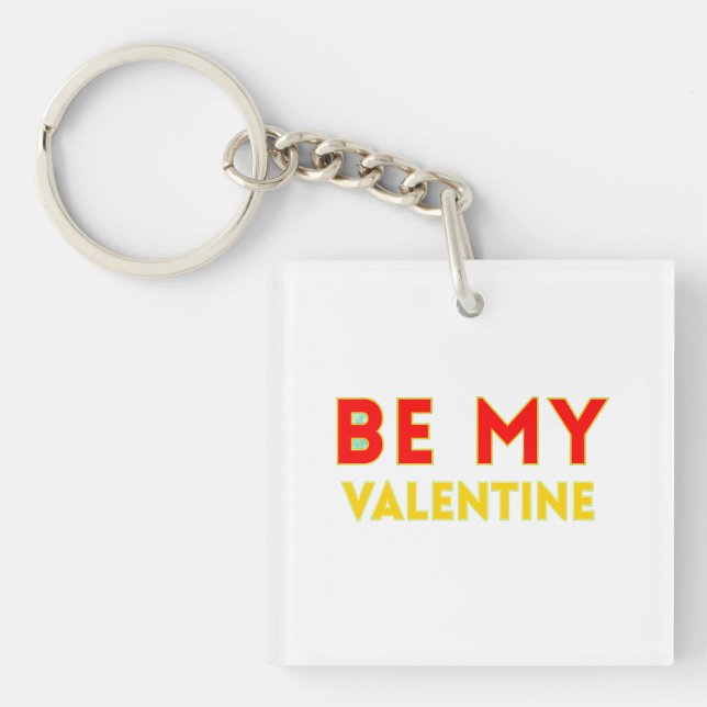 BE MY VALENTlNE Key Ring (Front)