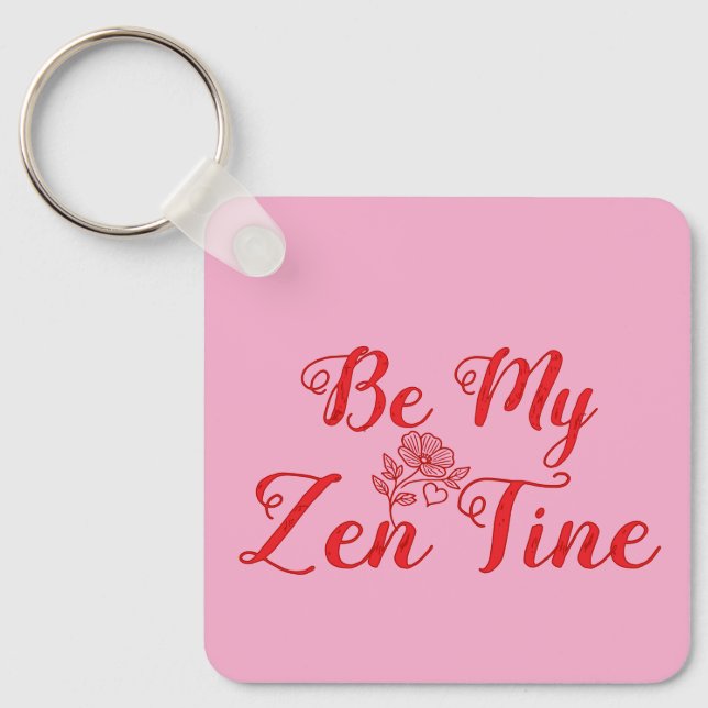 Be My Zen-Tine Personalised Metal  Key Ring (Front)