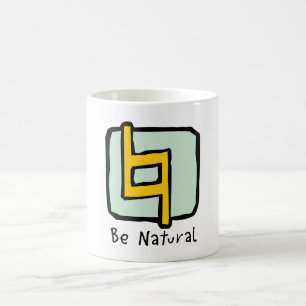 Be Natural Coffee Mug