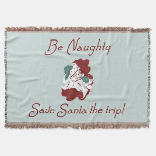 Be Naughty Santa Throw Blanket