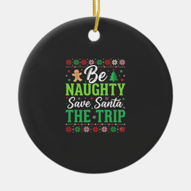 Be Naughty Save Santa Funny Christmas SVG Ceramic Tree Decoration (Front)