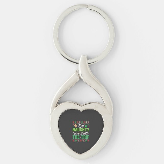Be Naughty Save Santa Funny Christmas SVG Key Ring (Front)