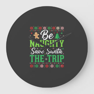 Be Naughty Save Santa Funny Christmas SVG Large Clock