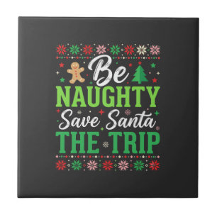 Be Naughty Save Santa Funny Christmas SVG Tile