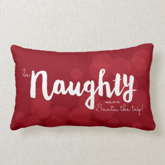 be Naughty • save Santa the trip! in red bokeh Lumbar Cushion