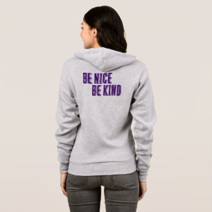 Be Nice, Be Kind T-Shirt Hoodie