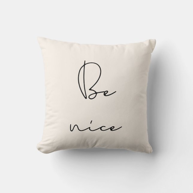 Be nice cushion (Front)