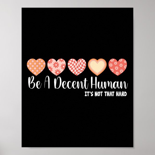 Be Nice Funny Kindness Reminder Empathy S Graphic  Poster (Front)