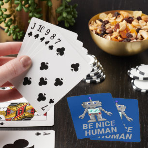 BE NICE HUMAN funny cute robot                     Playing Cards