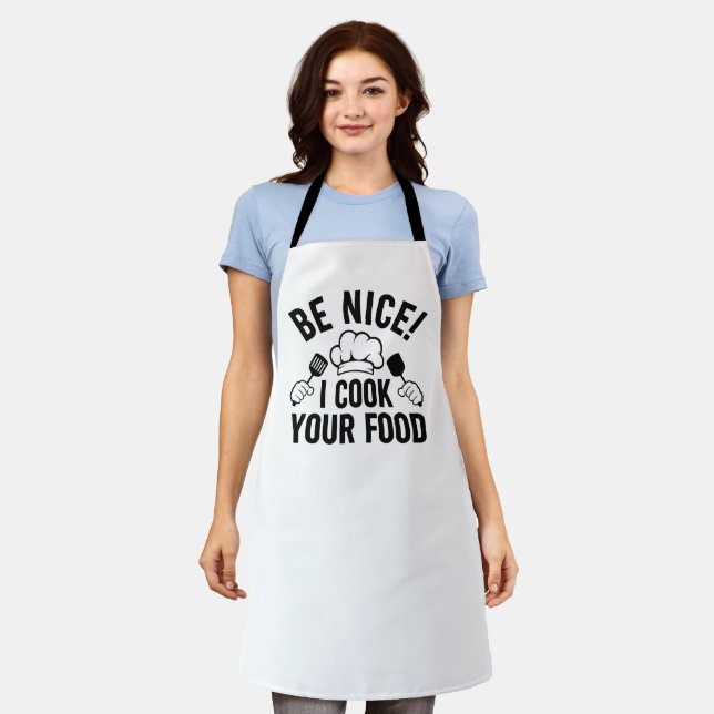 Be Nice I Cook Your Food Apron (Worn)