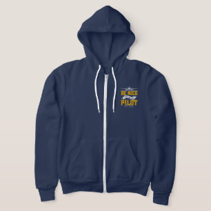 Be Nice I May Be Your Pilot One Day Funny Pilot Hoodie