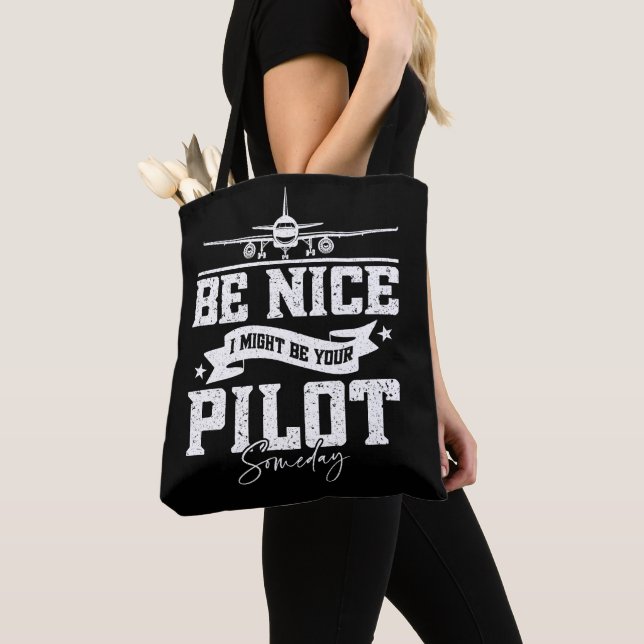 Be Nice I Might Be Your Pilot Someday Funny Dad  Tote Bag (Close Up)