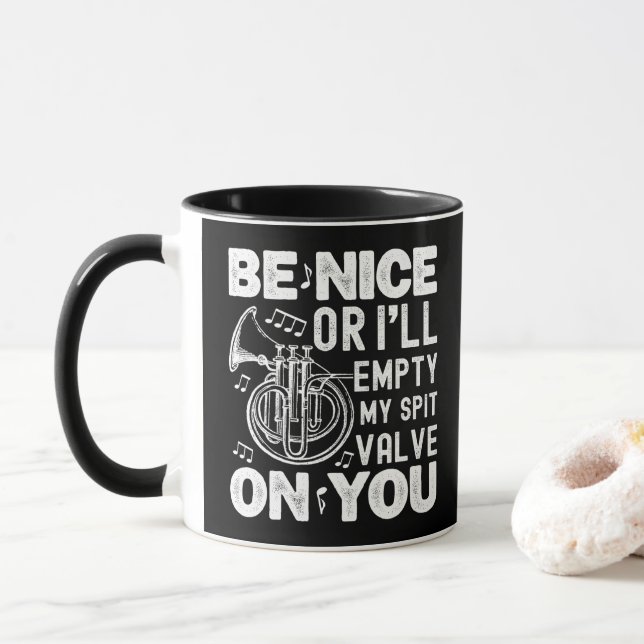 Be Nice I'll Empty My Spit Valve Cornet Circular Mug (With Donut)