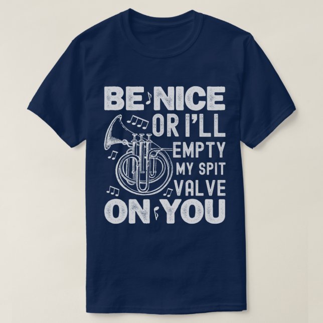 Be Nice I'll Empty My Spit Valve Cornet Circular T-Shirt (Design Front)