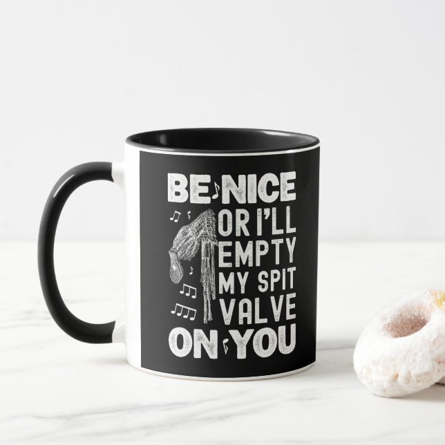 Be Nice I'll Empty My Spit Valve Highland Bagpipe Mug (With Donut)