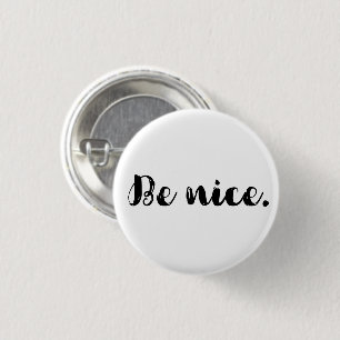 Be Nice Kindness Message 3 Cm Round Badge
