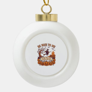Be Nice Me Halloween Witch Broom Pumpkins_1 Ceramic Ball Christmas Ornament