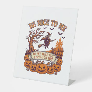 Be Nice Me Halloween Witch Broom Pumpkins_1 Pedestal Sign