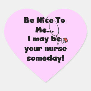 Be Nice Nurse T-shirts and Gifts Heart Sticker
