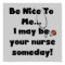 Be Nice Nurse T-shirts and Gifts