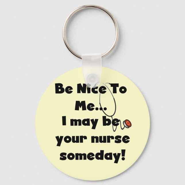 Be Nice Nurse Tshirts and Gifts Key Ring (Front)