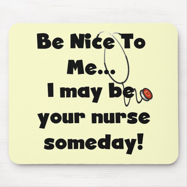 Be Nice Nurse Tshirts and Gifts Mouse Mat (Front)