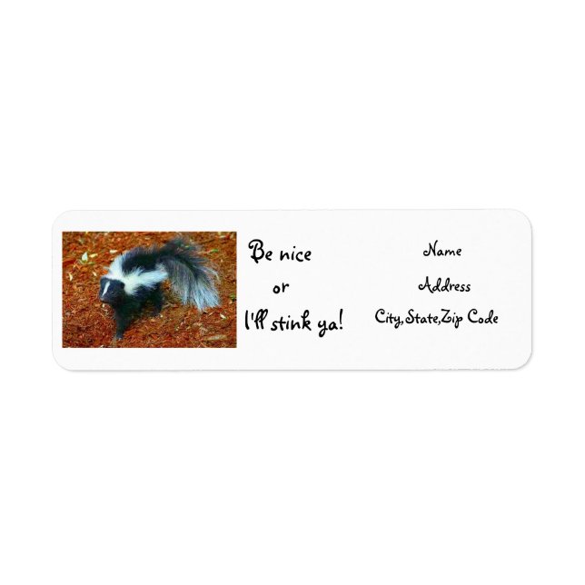 Be nice or I'll stink ya!-address label (Front)